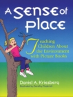 A Sense of Place : Teaching Children About the Environment with Picture Books - eBook