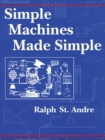 Simple Machines Made Simple - eBook