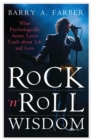 Rock 'n' Roll Wisdom : What Psychologically Astute Lyrics Teach about Life and Love - eBook