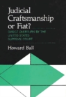 Judicial Craftsmanship or Fiat? : Direct Overturn by the United States Supreme Court - Book