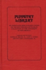 Puppetry Library : An Annotated Bibliography Based on the Batchelder-McPharlin Collection at the University of New Mexico - Book