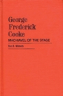 George Frederick Cooke : Machiavel of the Stage - Book