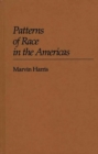 Patterns of Race in the Americas - Book