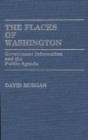 The Flacks of Washington : Government Information and the Public Agenda - Book