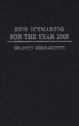 Five Scenarios for the Year 2000. - Book