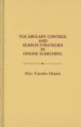 Vocabulary Control and Search Strategies in Online Searching - Book