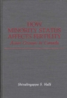 How Minority Status Affects Fertility : Asian Groups in Canada - Book