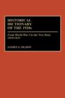 Historical Dictionary of the 1920s : From World War I to the New Deal, 1919-1933 - Book