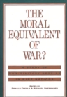 The Moral Equivalent of War? : A Study of Non-Military Service in Nine Nations - Book