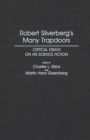 Robert Silverberg's Many Trapdoors : Critical Essays on His Science Fiction - Book