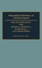 Biographical Dictionary of American Sports : 1989-1992 Supplement for Baseball, Football, Basketball and Other Sports - Book