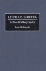 Lucille Lortel : A Bio-Bibliography - Book