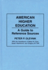 American Higher Education : A Guide to Reference Sources - Book