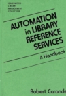 Automation in Library Reference Services : A Handbook - Book