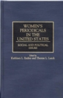 Women's Periodicals in the United States : Social and Political Issues - Book