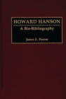 Howard Hanson : A Bio-Bibliography - Book