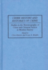 Crime History and Histories of Crime : Studies in the Historiography of Crime and Criminal Justice in Modern History - Book