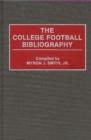 The College Football Bibliography - Book