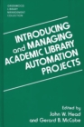 Introducing and Managing Academic Library Automation Projects - Book