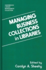 Managing Business Collections in Libraries - Book