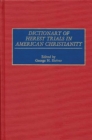 Dictionary of Heresy Trials in American Christianity - Book