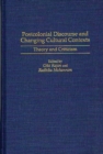 Postcolonial Discourse and Changing Cultural Contexts : Theory and Criticism - Book