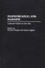 Mainstream(s) and Margins : Cultural Politics in the 90s - Book