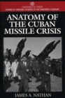 Anatomy of the Cuban Missile Crisis - Book