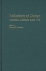 Reflections of Change : Children's Literature Since 1945 - Book