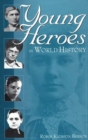 Young Heroes in World History - Book