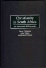 Christianity in South Africa : An Annotated Bibliography - Book
