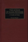 The Songs of Hans Pfitzner : A Guide and Study - Book