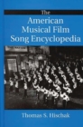 The American Musical Film Song Encyclopedia - Book