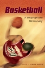Basketball : A Biographical Dictionary - Book