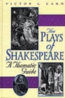 The Plays of Shakespeare : A Thematic Guide - Book