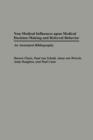 Non-Medical Influences upon Medical Decision-Making and Referral Behavior : An Annotated Bibliography - Book