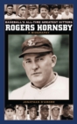 Rogers Hornsby : A Biography - Book
