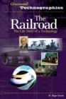 The Railroad : The Life Story of a Technology - Book
