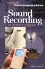 Sound Recording : The Life Story of a Technology - Book