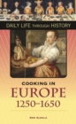 Cooking in Europe, 1250-1650 - Book