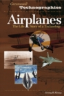 Airplanes : The Life Story of a Technology - Book