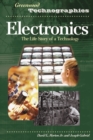 Electronics : The Life Story of a Technology - Book