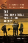 The Environmental Protection Agency : Cleaning Up America's Act - Book