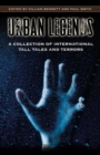Urban Legends : A Collection of International Tall Tales and Terrors - Book