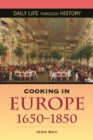 Cooking in Europe, 1650-1850 - Book