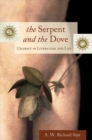 The Serpent and the Dove : Celibacy in Literature and Life - Book