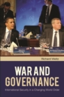 War and Governance : International Security in a Changing World Order - Book