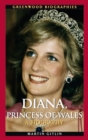 Diana, Princess of Wales : A Biography - Book