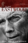 Clint Eastwood : Evolution of a Filmmaker - eBook