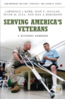 Serving America's Veterans : A Reference Handbook - eBook